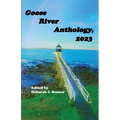 Goose River Anthology, 2023 - Paperback