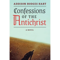 Confessions of the Antichrist (A Novel) - Hardcover