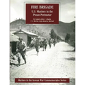 Fire Brigade: U.S. Marines in the Pusan Perimeter