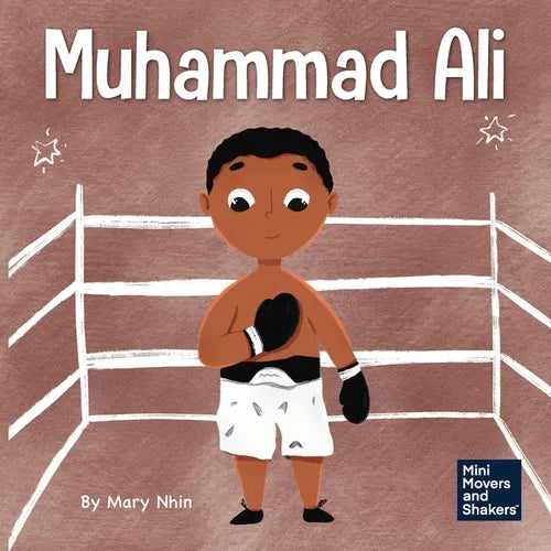 Muhammad Ali: A Kid's Book About Being Courageous - Paperback