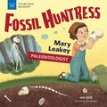 Fossil Huntress: Mary Leakey, Paleontologist - Paperback