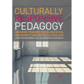 Culturally Responsive Pedagogy: Working Towards Decolonization, Indigeneity and Interculturalism - Paperback