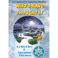 Who'd Have Thought It - Paperback
