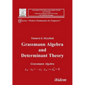 Grassmann Algebra and Determinant Theory. - Paperback