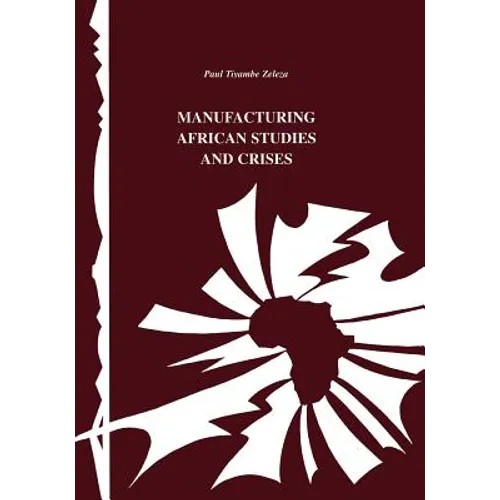 Manufacturing African Studies and Crises - Paperback