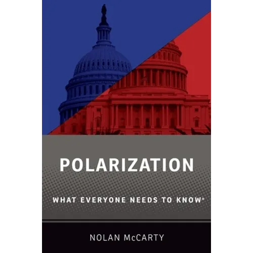 Polarization: What Everyone Needs to Know(r) - Paperback