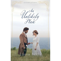 An Unlikely Plan: A Regency Romance - Paperback