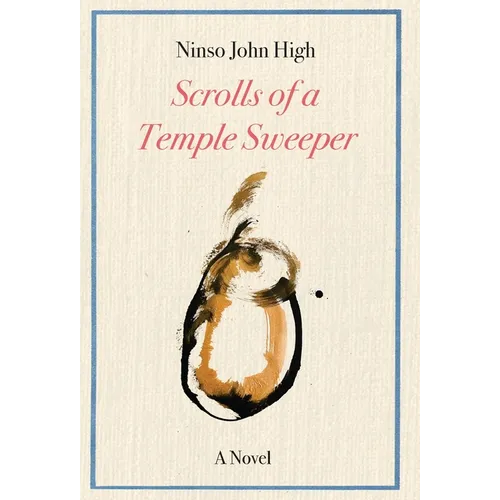 The Scrolls of a Temple Sweeper - Hardcover