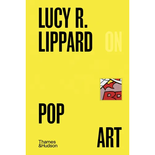Lucy R. Lippard on Pop Art - Hardcover