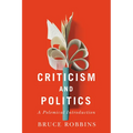 Criticism and Politics: A Polemical Introduction - Paperback