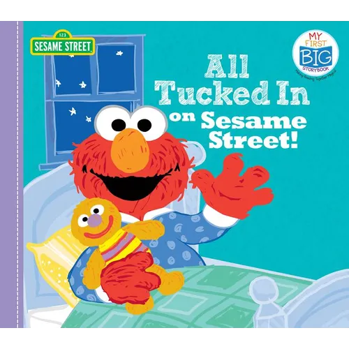 All Tucked in on Sesame Street! - Board Book