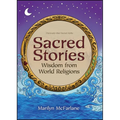 Sacred Stories: Wisdom from World Religions - Paperback