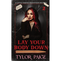 Lay Your Body Down - Paperback