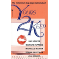 Yours 2 Keep - Mass Market Paperbound