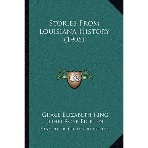 Stories From Louisiana History (1905) - Paperback