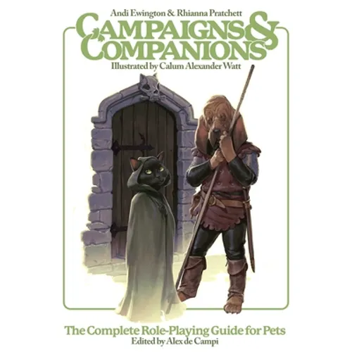 Campaigns & Companions: The Complete Role-Playing Guide for Pets - Hardcover
