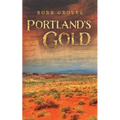 Portland's Gold - Paperback