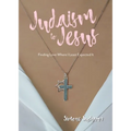 From Judaism to Jesus: Finding Love Where I Least Expected It - Paperback