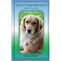Don't Stop Retrievin' - Paperback