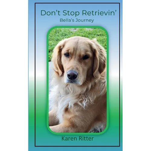 Don't Stop Retrievin' - Paperback