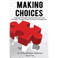 Making Choices: Aligning Strategic Business Execution with Strategy through Project Portfolio Management - Paperback