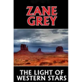 The Light of Western Stars - Paperback