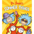 Dr. Seuss's Summer Things - Board Book