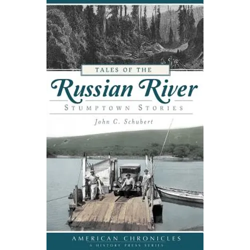 Tales of the Russian River: Stumptown Stories
