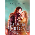 Blood Price: A Fantasy Romance - Hardcover