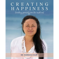 Creating Happiness: Building yourself from the inside out - Paperback