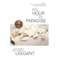 An Hour in Paradise: Stories - Paperback