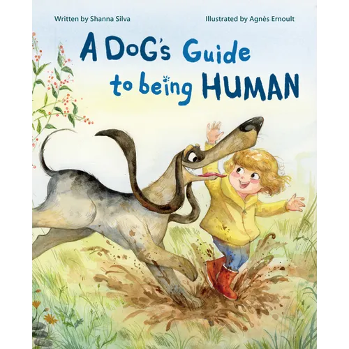A Dog's Guide to Being Human - Hardcover