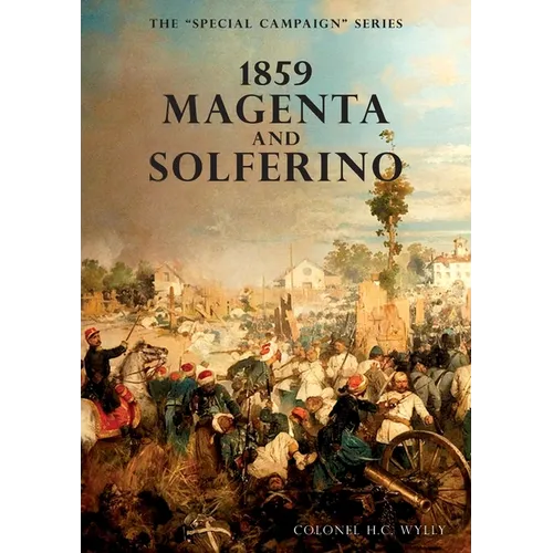 Special Campaign Series: 1859 Magenta and Solferino