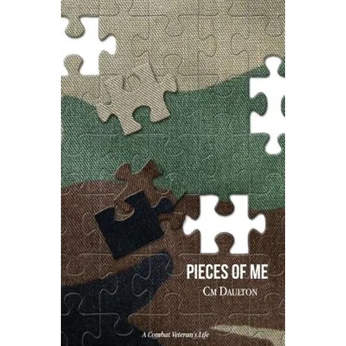 Pieces of Me: A Combat Veteran's Life - Paperback