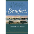 A Story of North Carolina's Historic Beaufort