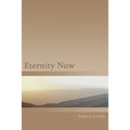 Eternity Now - Paperback