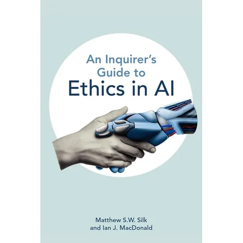 An Inquirer's Guide to Ethics in AI - Paperback