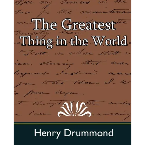 The Greatest Thing in the World - Paperback