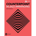 Counterpoint in Jazz Arranging Learn Melodic Development and Interactive Lines Jazz Composition and Arrangement Techniques Includes Online Audio with - Paperback