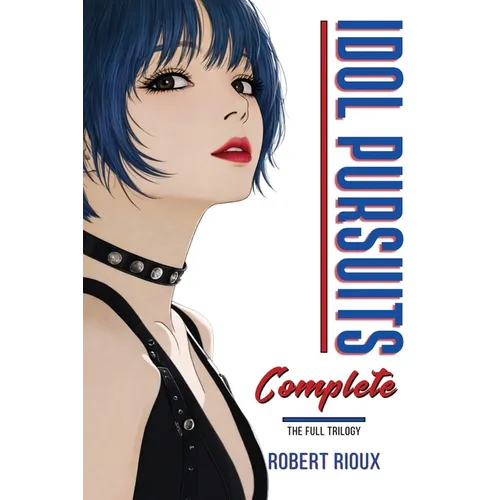 Idol Pursuits: Complete Edition - Paperback