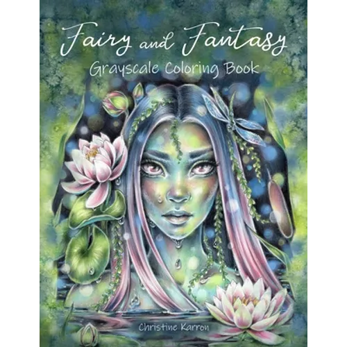 Fairy and Fantasy Grayscale Coloring Book - Paperback