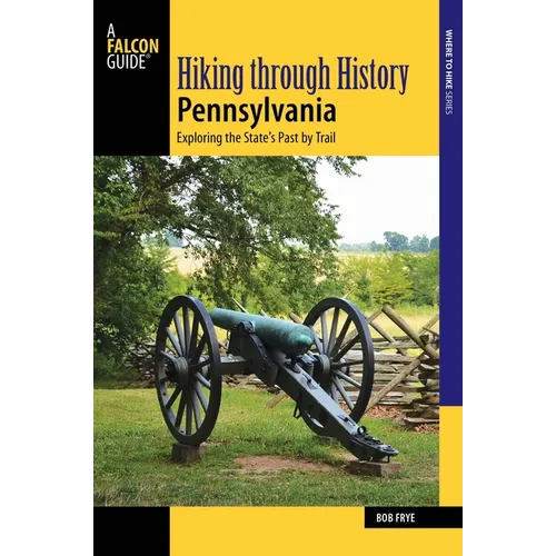 Hiking Through History Pennsylvania - Paperback