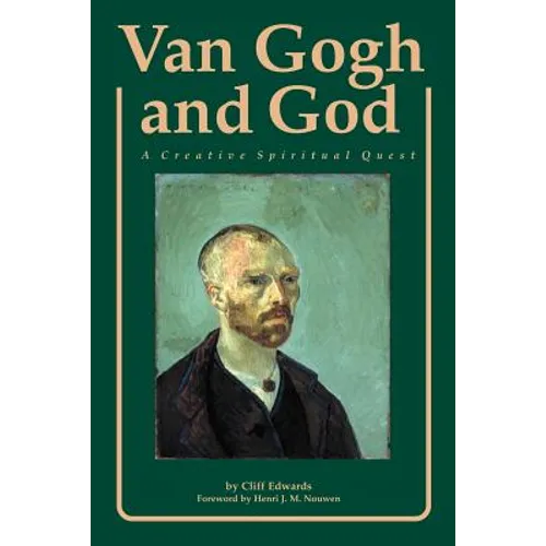 Van Gogh and God: A Creative Spiritual Quest - Paperback