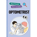 Optometrist: Real People, Real Careers - Paperback