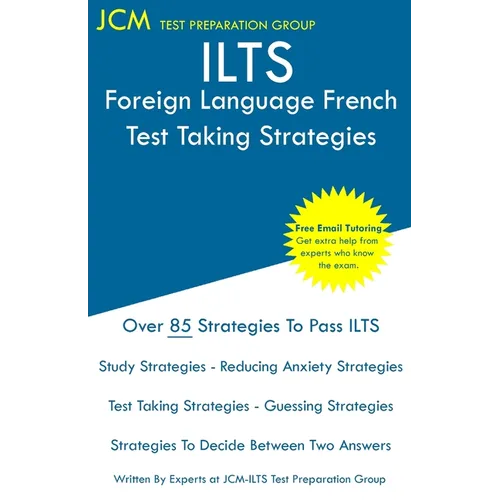 ILTS Foreign Language French - Test Taking Strategies - Paperback