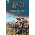 Sergeant Fricasse of the 127th Demi-Brigade: a French Soldier of the Revolutionary Period on Campaign, 1792-1802
