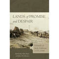 Lands of Promise and Despair: Chronicles of Early California, 1535-1846