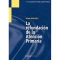 La Refundación de la Atención Primaria - Paperback
