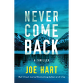 Never Come Back: A Thriller - Paperback