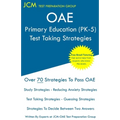 OAE Primary Education (PK-5) - Test Taking Strategies - Paperback